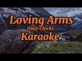 Loving Arms. Dixie Chicks. Dhonbapz Karaoke