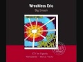 Wreckless Eric - I Need A Situation (Remastered)