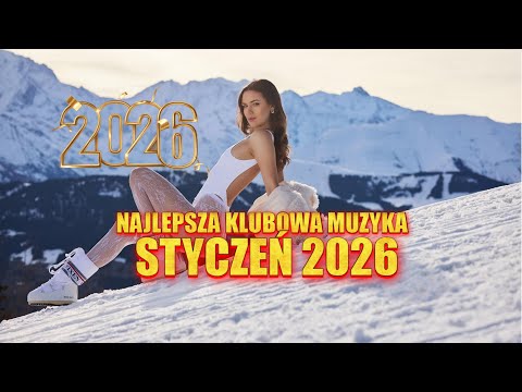 NAJLEPSZA MUZYKA KLUBOWA  ✅ STYCZEŃ 2026✅ MUZA DO AUTA | DJ GUMIŚ PODKARPACIE 🔥❤😍
