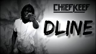 Chief Keef - Dline (Official Audio)