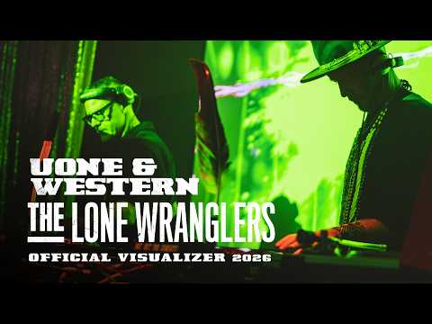 The Lone Wranglers - Official Visualizer 2026 — Uone