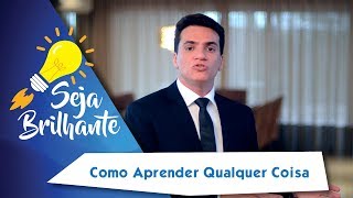 Como Aprender Qualquer Coisa - Rafael Rueda Muhlmann