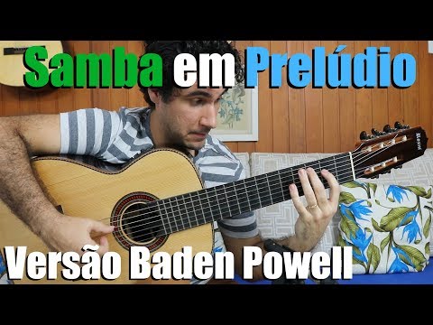 SAMBA EM PRELÚDIO | Arranjo para Violão versão Baden Powell (1964)