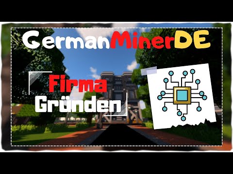 GermanMiner | ★ Firma gründen / erstellen! ★ #32 (Tutorial/Let's Play)