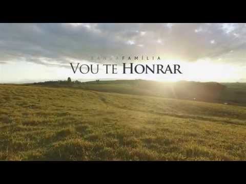 Vou Te Honrar video