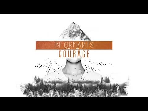 Courage - Informants (Official Lyric Video)