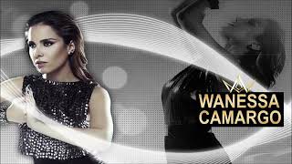 Wanessa Camargo - Metade de Mim (Hard to Let Go) Áudio