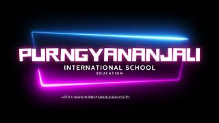 PurnGyananjali International School Video