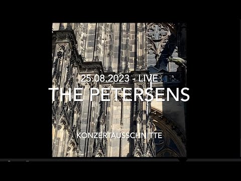 The Petersens live in Köln - 25.08.2023 - Konzertausschnitte