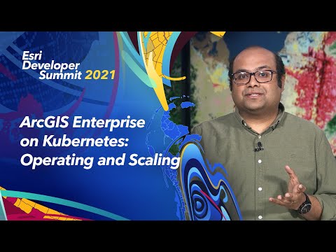 ArcGIS Enterprise on Kubernetes - Operating and Scaling