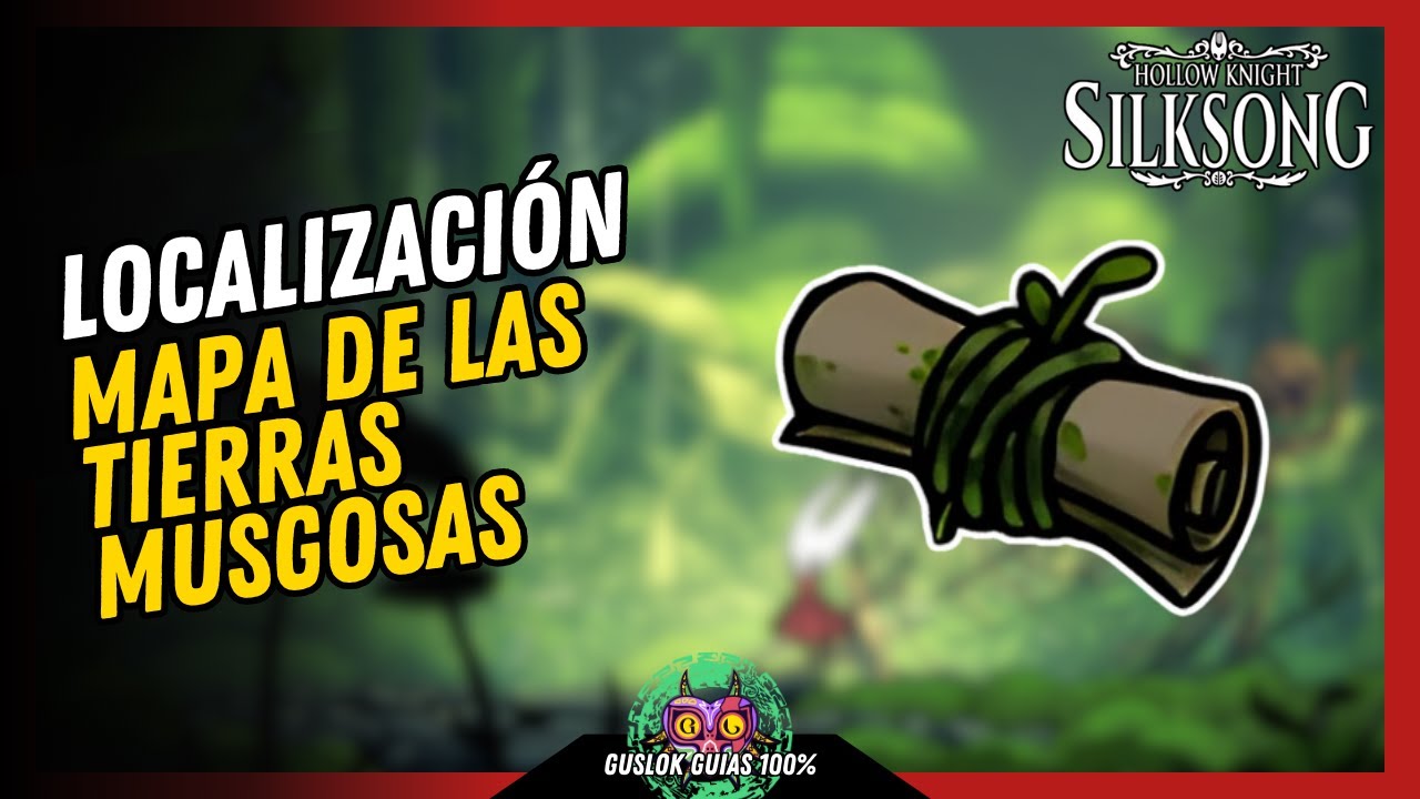 UBICACIÓN del MAPA DE LAS TIERRAS MUSGOSAS | GUÍA 100% | 💯Hollow Knight: Silksong🏆