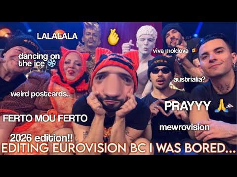 i edited eurovision 2026 bc i was bored || (eurovision funny moments)