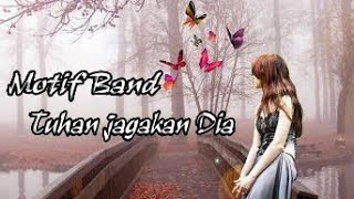 Download lagu Tuhan jagakan Dia-Motif band(officisl music studios) mp3