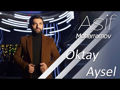 Asif Məhərrəmov - Oktay & Aysel