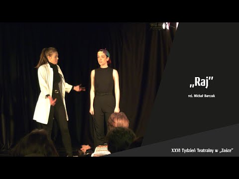 "Raj" reż. Michał Barczak | XXVI Tydzień Teatralny w "Zośce"