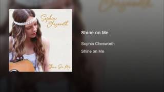 Shine on Me