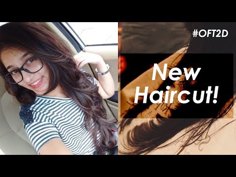 Important Things to Remember while getting a HAIRCUT + Sonakshi's Haircut #OFT2D Video