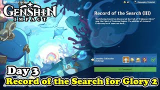 Record of the Search for Glory 3 | Record of the Search III | Genshin Impact