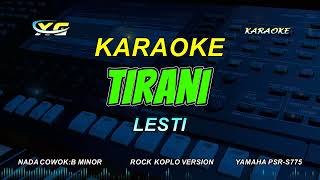 Download lagu Lesti - Tirani | KARAOKE KOPLO ROCK VERSION - (NADA COWOK) mp3