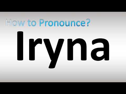 How to Pronounce Iryna