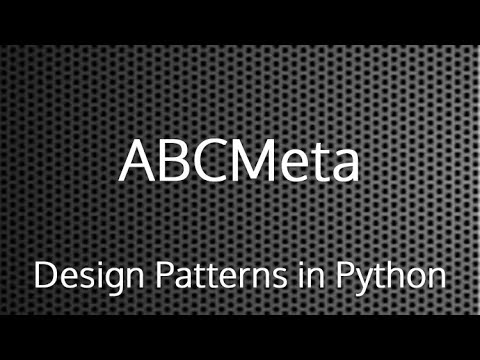 ABCMeta : Design Patterns In Python