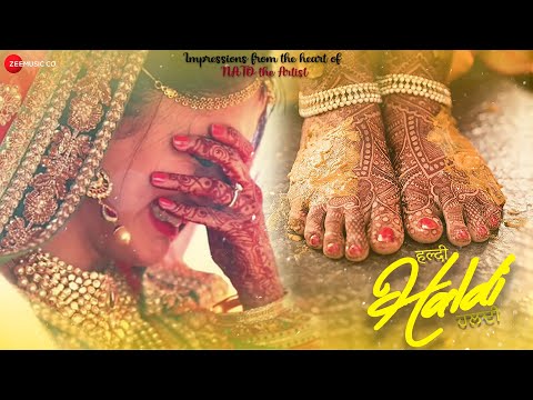 Haldi | Nato Is Here | Nato