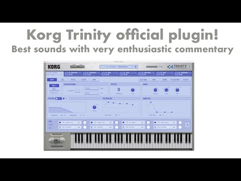 Korg Trinity official plugin! Best sounds with very enthusiastic commentary