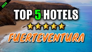 🇪🇸 Best FUERTEVENTURA Hotels ✈ My top 5 ! Where to stay in FUERTEVENTURA ? (Hote