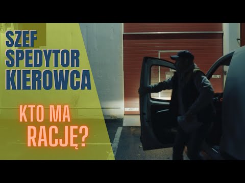 Szef- Spedytor - Kierowca - Trzy strony jednego medalu.