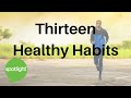 Thirteen Healthy Habits |  practice English with Spotlight