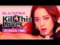 BLACKPINK " Kill This Love " Screen Time Distribution 各成員MV畫面時間統計 블랙핑크 BLACKPINK " Kill This Love " Screen Time Distribution 各成員MV畫面時間統計 블랙핑크