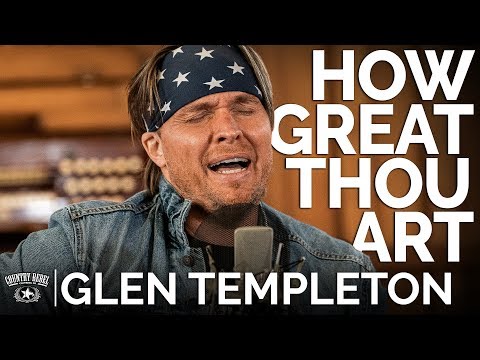 Glen Templeton - How Great Thou Art (Acoustic Cover) // The Church Sessions