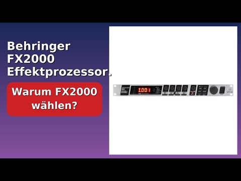 BEWERTUNG (2025): Behringer FX2000 Effektprozessor.. WESENTLICHE Einzelheiten