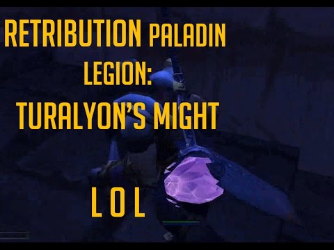 WoW Legion alpha Retribution Paladin: Turalyon's Might is insane!