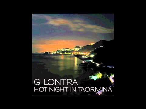 G-Lontra - Hot Night In Taormina