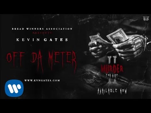 Kevin Gates - Off Da Meter [Official Audio]