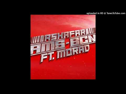Ashafar Ft. Morad Ams - BCN