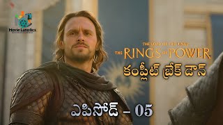 The Lord of The Rings - The Rings of Power Episode 5 Explained in Telugu | Movie Lunatics |