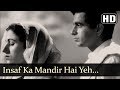Insaf Ka Mandir Hai Yeh Part 2 HD Amar Song Dilip Kumar Madhubala