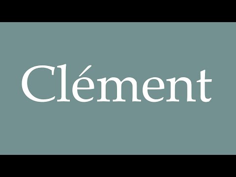 How to Pronounce ''Clément'' Correctly in French