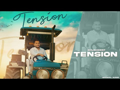 Tension (Official Video) |Shubhdeep| Sam Dhillon & Street Boy| New Punjabi Song 2025