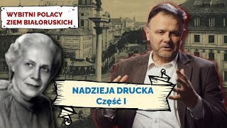 NADZIEJA (DRUCKA) O'BRIEN DE LACY. Cz I. Wybitni Polacy Ziem Białoruskich #15