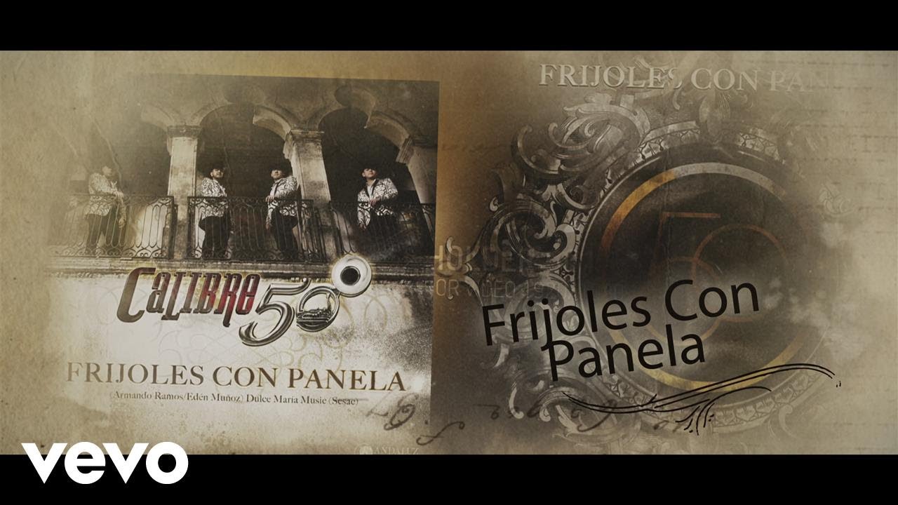 Calibre 50 - Frijoles Con Panela (Lyric Video)