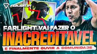 INACREDITAVEL! FARLIGHT 84 VAI OUVIR A COMUNIDADE🔥🔥🔥 SEASON 01