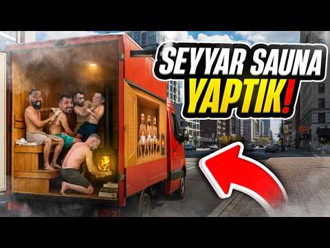 SEYYAR SAUNA YAPTIK!!