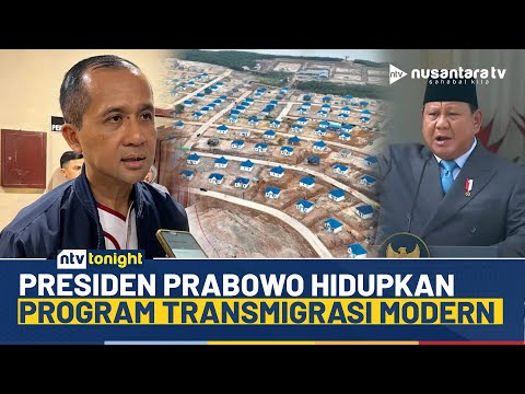 Tak Hanya Pindahkan Penduduk, Transmigrasi Era Presiden Prabowo Bangun Kawasan Ekonomi Baru | NTV