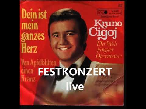 KRUNO CIGOJ  "Dein ist mein ganzes Herz" live at age 19