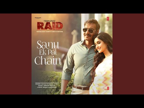 Sanu Ek Pal (From "Raid") — watch video