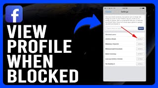 How to View a Facebook Profile When Blocked (How to View Someone