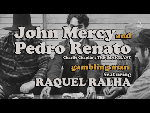 JOHN MERCY and PEDRO RENATO – Gambling Man (feat.  Raquel Ralha)